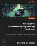 Cover image for Automotive Cybersecurity Engineering Handbook