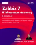Cover image for Zabbix 7 IT Infrastructure Monitoring Cookbook