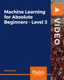 Cover image for Machine Learning for Absolute Beginners - Level 3