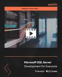 Cover image for Microsoft SQL Server Development for Everyone