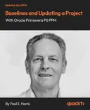 Cover image for Baselines and Updating a Project with Primavera P6 PPM