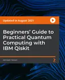 Cover image for Beginners' Guide to Practical Quantum Computing with IBM Qiskit