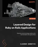 Cover image for Layered Design for Ruby on Rails Applications
