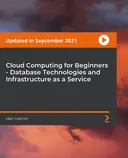 Cover image for Cloud Computing for Beginners - Database Technologies and Infrastructure as a Service