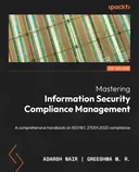 Cover image for Mastering Information Security Compliance Management