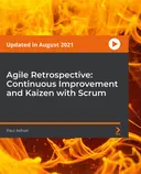 Cover image for Agile Retrospective: Continuous Improvement and Kaizen with Scrum