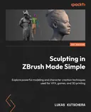Cover image for Sculpting in ZBrush Made Simple