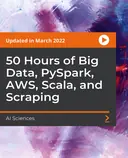 Cover image for 50 Hours of Big Data, PySpark, AWS, Scala, and Scraping