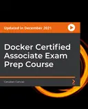 Cover image for Docker Certified Associate Exam Prep Course