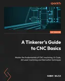 Cover image for A Tinkerer's Guide to CNC Basics