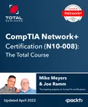 Cover image for CompTIA Network+ Certification (N10-008): The Total Course
