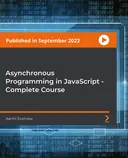 Cover image for Asynchronous Programming in JavaScript - Complete Course