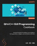 Cover image for Qt 6 C++ GUI Programming Cookbook