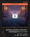 Cover image for Building Medieval Worlds - Unreal Engine 5 Modular Kitbash