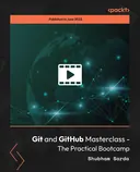 Cover image for Git and GitHub Masterclass - The Practical Bootcamp
