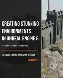 Cover image for Creating Stunning Environments in Unreal Engine 5 - A Game Artist Bootcamp