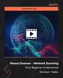 Cover image for Nessus Scanner - Network Scanning from Beginner to Advanced