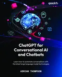 Cover image for ChatGPT for Conversational AI and Chatbots