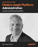Cover image for Modern Apple Platform Administration - macOS and iOS Essentials (2025)