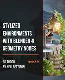Cover image for Stylized Environments with Blender 4 Geometry Nodes