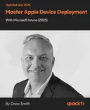 Cover image for Master Apple Device Deployment with Microsoft Intune (2025)