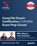 Cover image for CompTIA Cloud+ Certification (CV0-004) Exam Prep Course