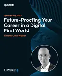 Cover image for Future-Proofing Your Career in a Digital-First World
