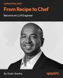 Cover image for From Recipe to Chef - Become an LLM Engineer