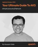 Cover image for Your Ultimate Guide To AKS Infrastructure And Network