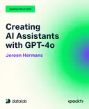Cover image for Creating AI Assistants with GPT-4o