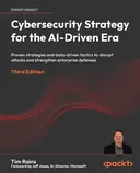Cover image for Cybersecurity Strategy for the AI-Driven Era