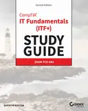Cover image for CompTIA IT Fundamentals (ITF+) Study Guide