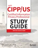 Cover image for IAPP CIPP / US Certified Information Privacy Professional Study Guide