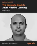 Cover image for The Complete Guide to Azure Machine Learning - 2025 Edition