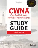 Cover image for CWNA Certified Wireless Network Administrator Study Guide