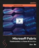 Cover image for Microsoft Fabric: Fundamentals and Power BI Workflow