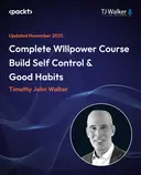 Cover image for Complete Willpower Course - Build Self Control & Good Habits