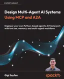 Cover image for Design Multi-Agent AI Systems Using MCP and A2A
