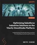 Cover image for Optimizing Salesforce Industries Solutions on the Vlocity OmniStudio Platform
