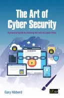 Cover image for The Art of Cyber Security