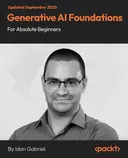 Cover image for Generative AI Foundations for Absolute Beginners