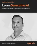 Cover image for Learn Generative AI and Pass the AWS AI Practitioner Certification