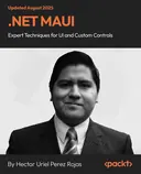 Cover image for .NET MAUI – Expert Techniques for UI and Custom Controls