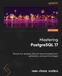 Cover image for Mastering PostgreSQL 17