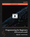 Cover image for Programming for Beginners with Lua and Love2D