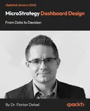 Cover image for MicroStrategy Dashboard Design: From Data to Decision