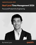 Cover image for Next Level Time Management 2026 - Focus and Productivity Engineering