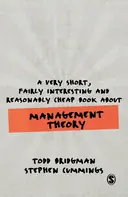 Cover image for A Very Short, Fairly Interesting and Reasonably Cheap Book about Management Theory