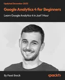 Cover image for Google Analytics 4 for Beginners - Learn Google Analytics 4 in Just 1 Hour