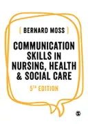 Cover image for Communication Skills in Nursing, Health and Social Care
